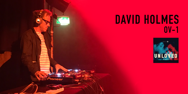 David Holmes DJ Set